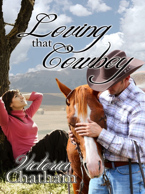 Title details for Loving That Cowboy by Victoria Chatham - Available